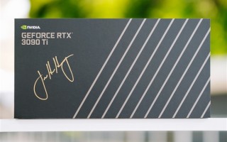 RTX 40即将宣布 NVIDIA送限量版3090 Ti显卡：老黄签名