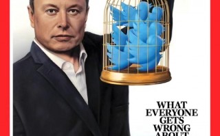 再登《时代周刊》封面！总被“误解”的马斯克 440 亿美元收购 Twitter 想得到什么