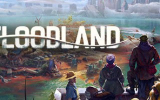 洪水末世生存游戏《Floodland》Steam 发售，售价 99 元